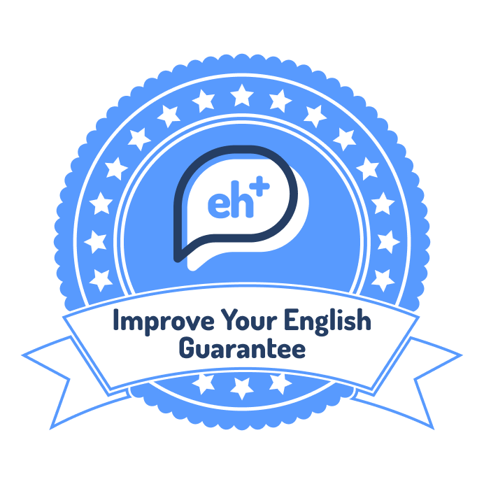 eh plus improve your English guarantee